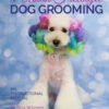 The Art Of Asian Freestyle Dog Grooming By Riza Wisnom -Wahl Pet Care Shop RW 02